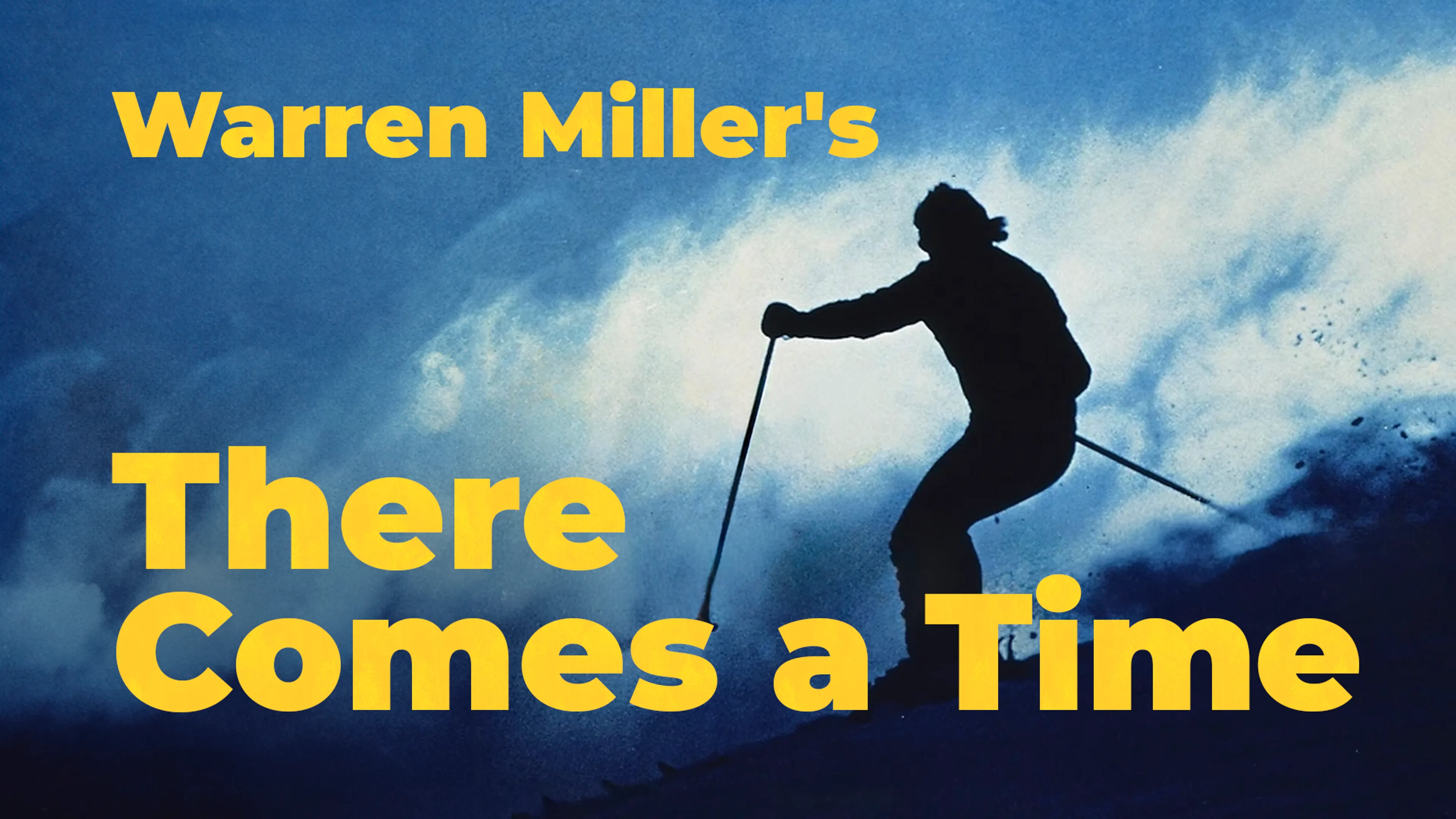 Warren Miller's There Comes a Time poster